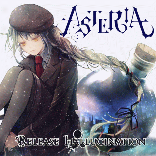Release Hallucination : Asteria